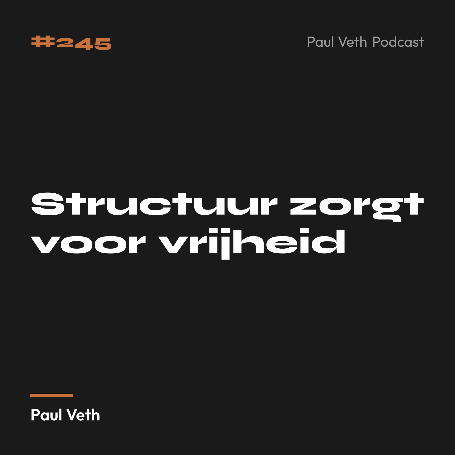 Structuur zorgt voor vrijheid