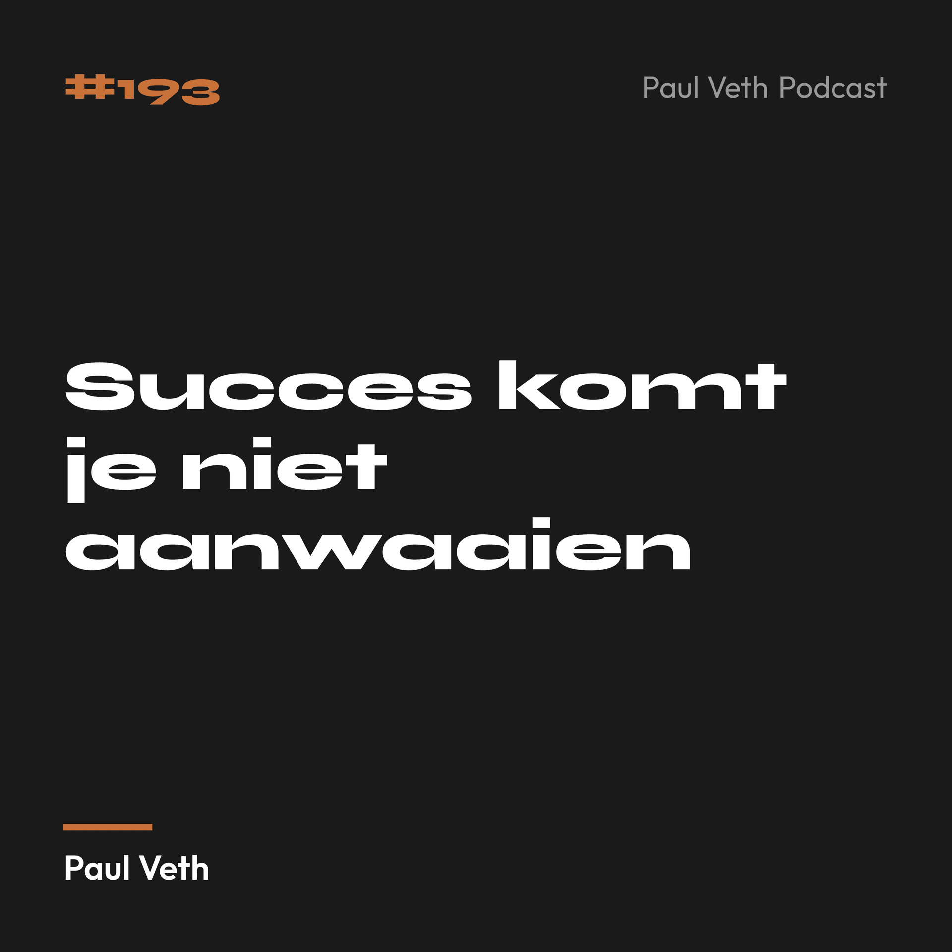 Succes komt je niet aanwaaien