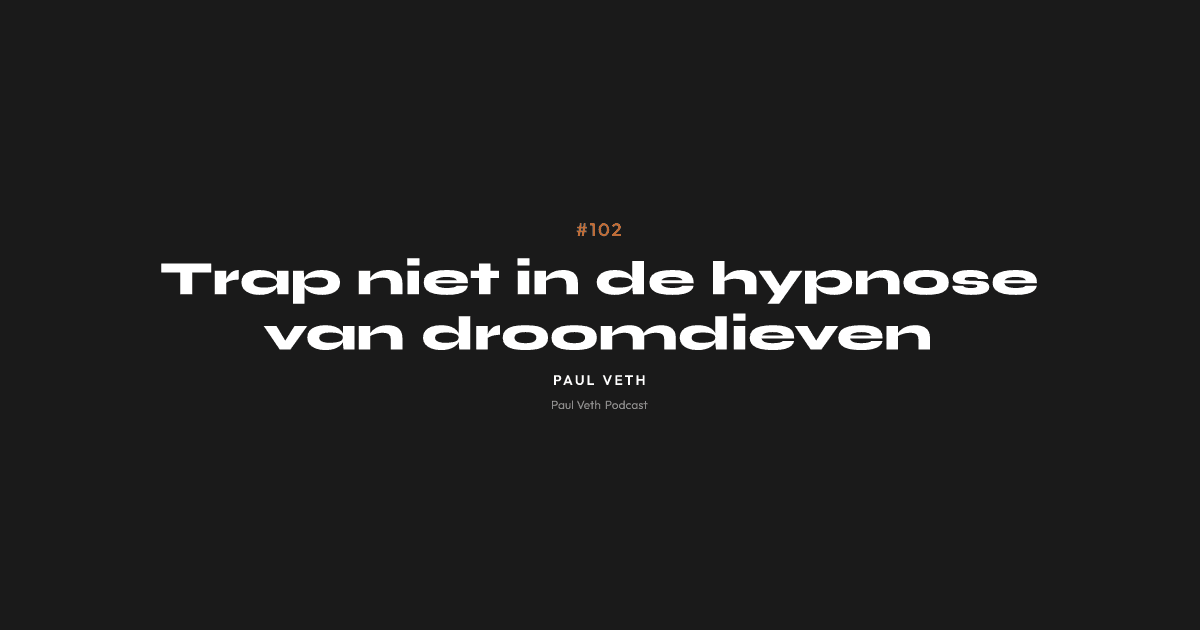 Trap niet in de hypnose van droomdieven