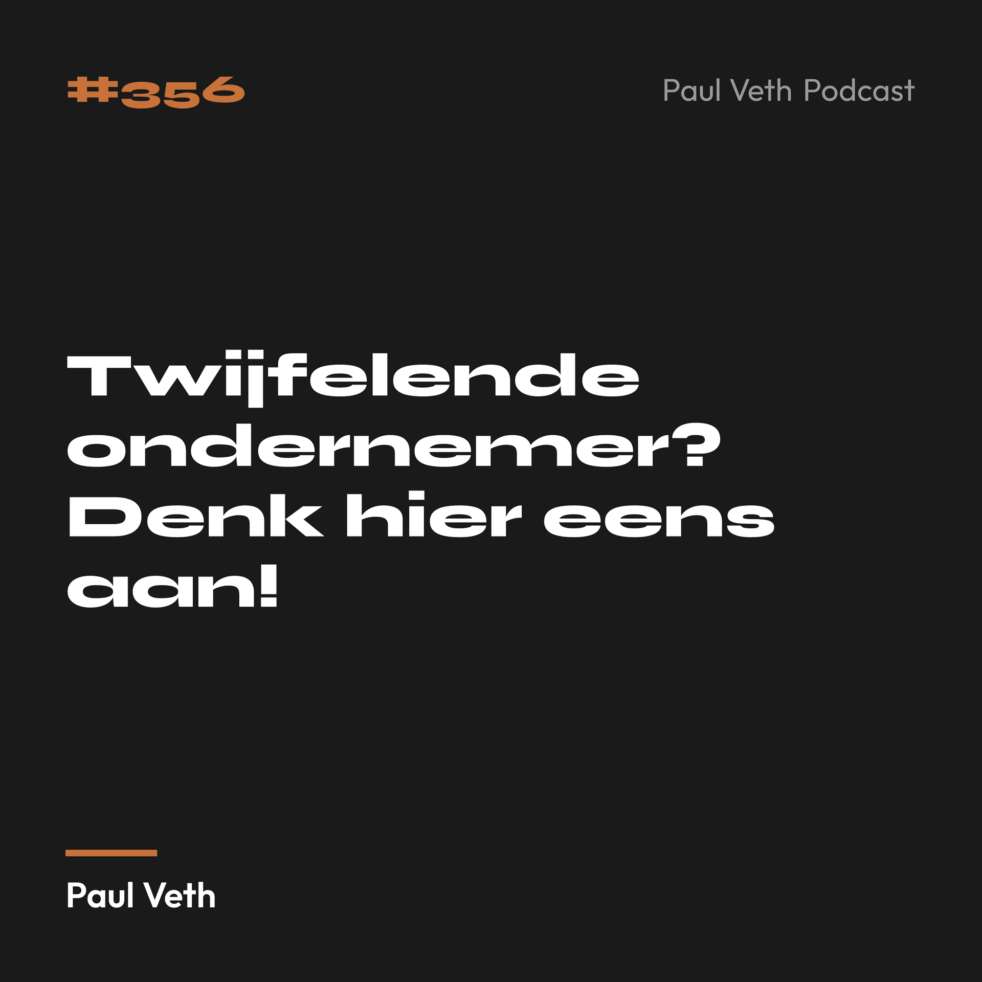 Twijfelende ondernemer? Denk hier eens aan!