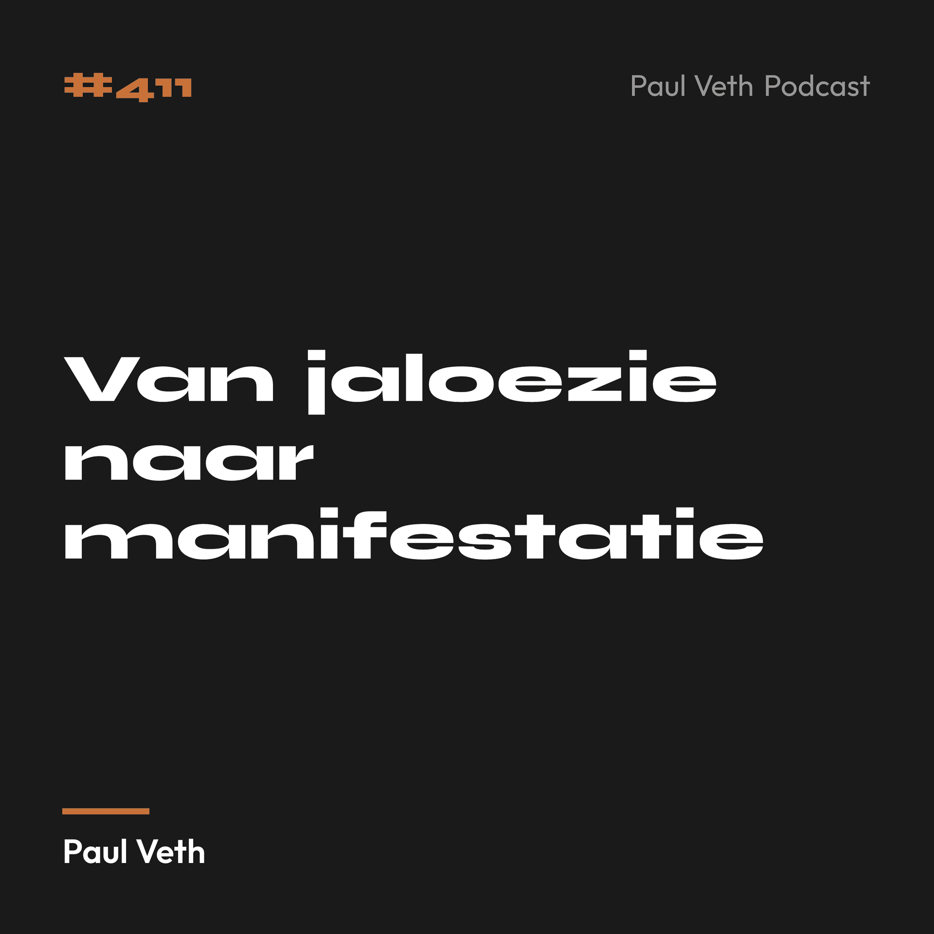 Van jaloezie naar manifestatie