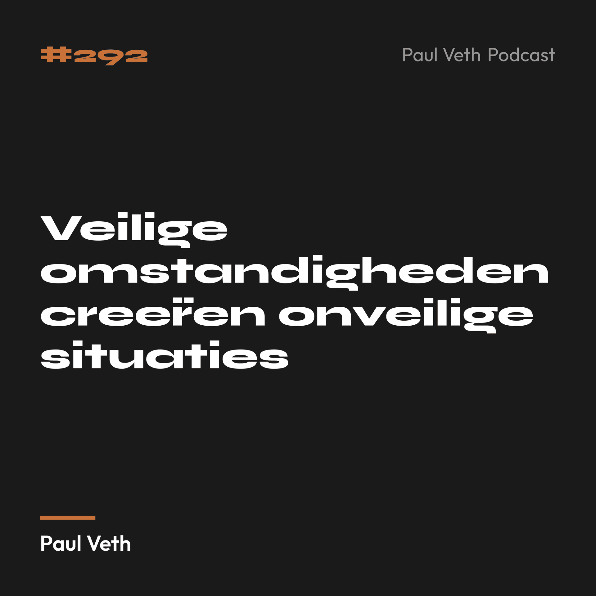 Veilige omstandigheden creëren onveilige situaties