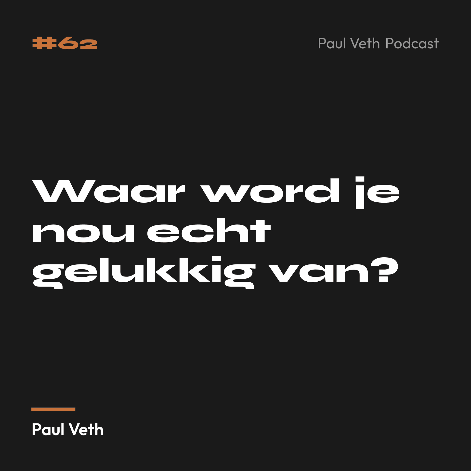 Waar word je nou echt gelukkig van?