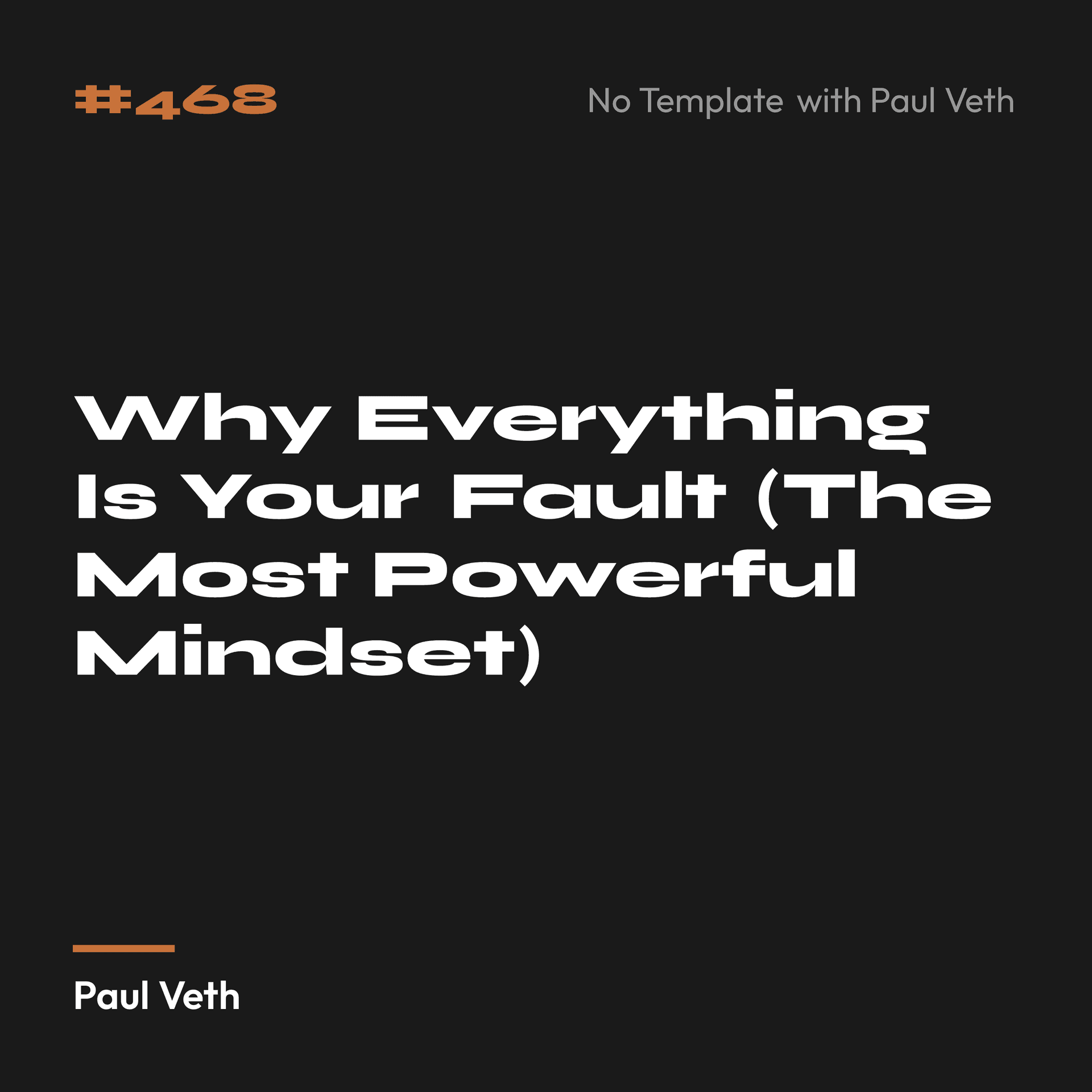 Why Everything Is Your Fault (The Most Powerful Mindset)