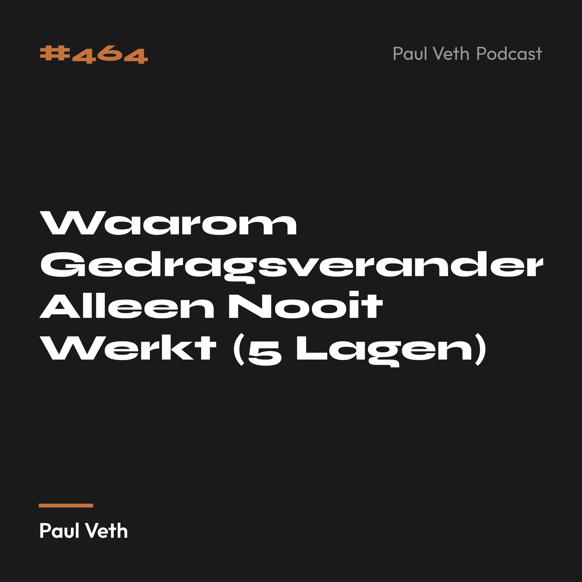 Waarom Gedragsverandering Alleen Nooit Werkt (5 Lagen)