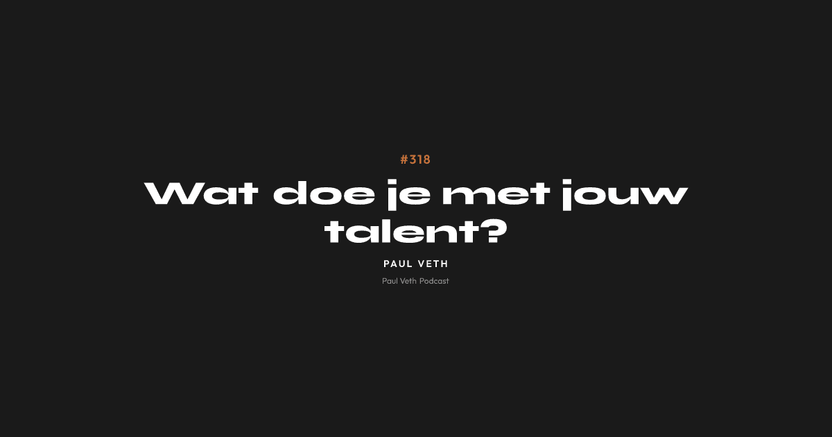 Wat doe je met jouw talent?