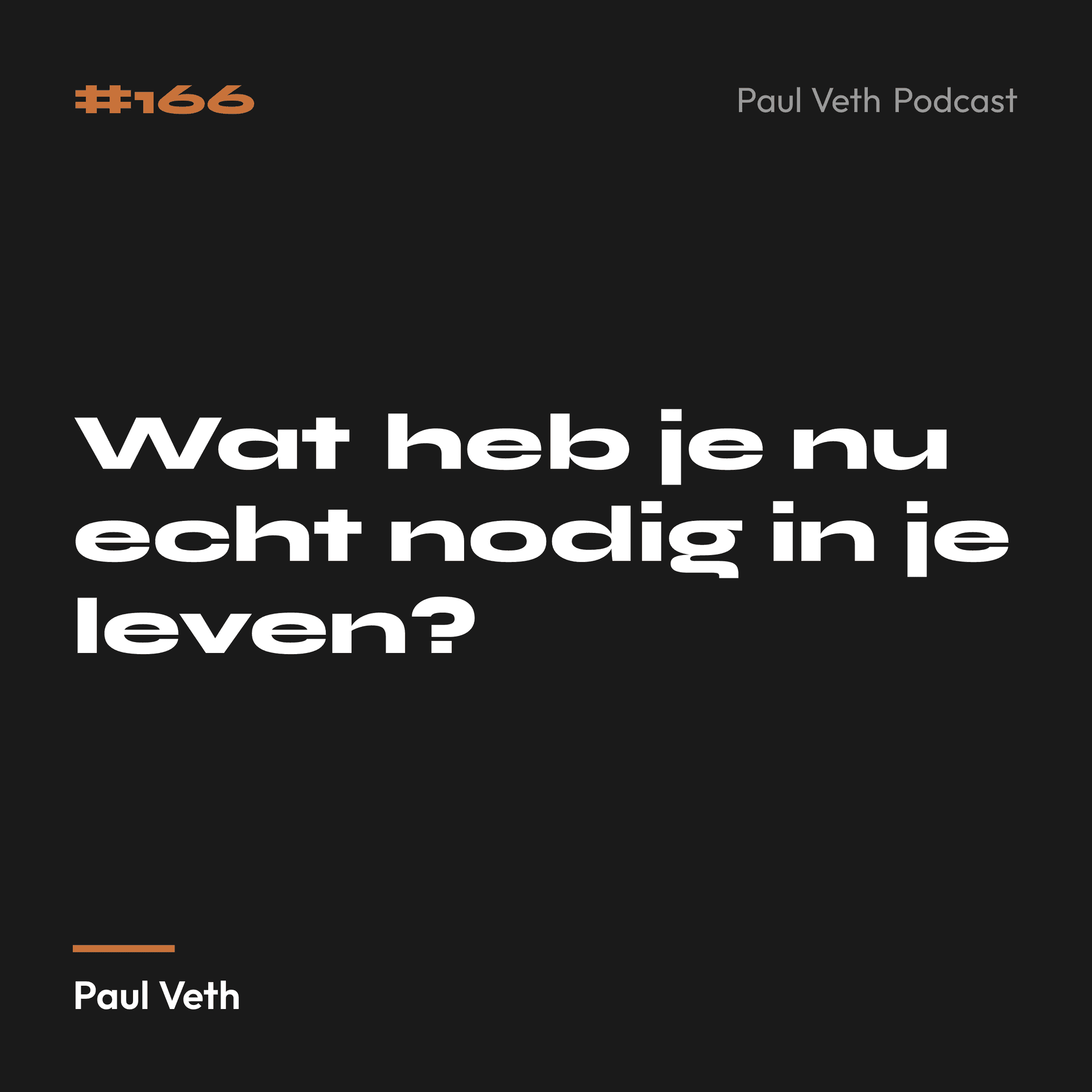 Wat heb je nu echt nodig in je leven?