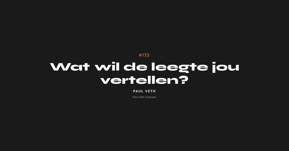 Wat wil de leegte jou vertellen?