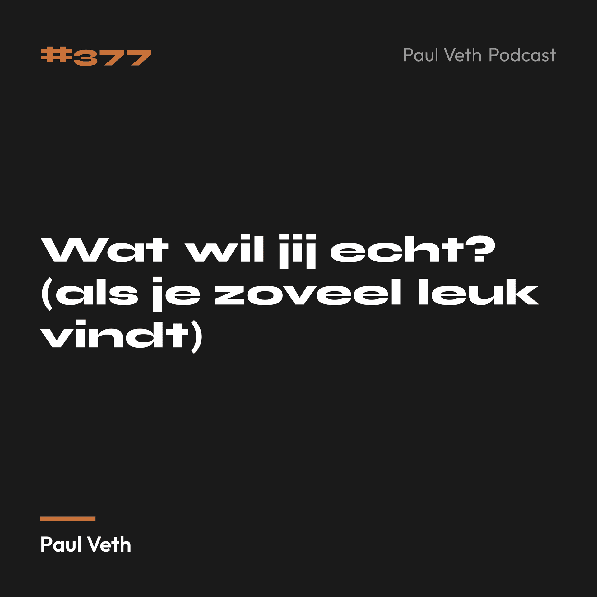Wat wil jij echt? (als je zoveel leuk vindt)
