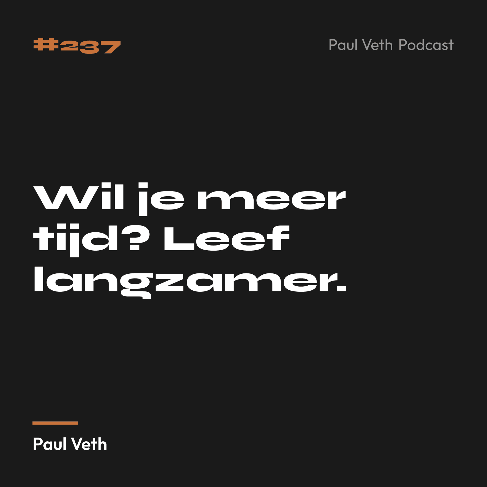 Wil je meer tijd? Leef langzamer.