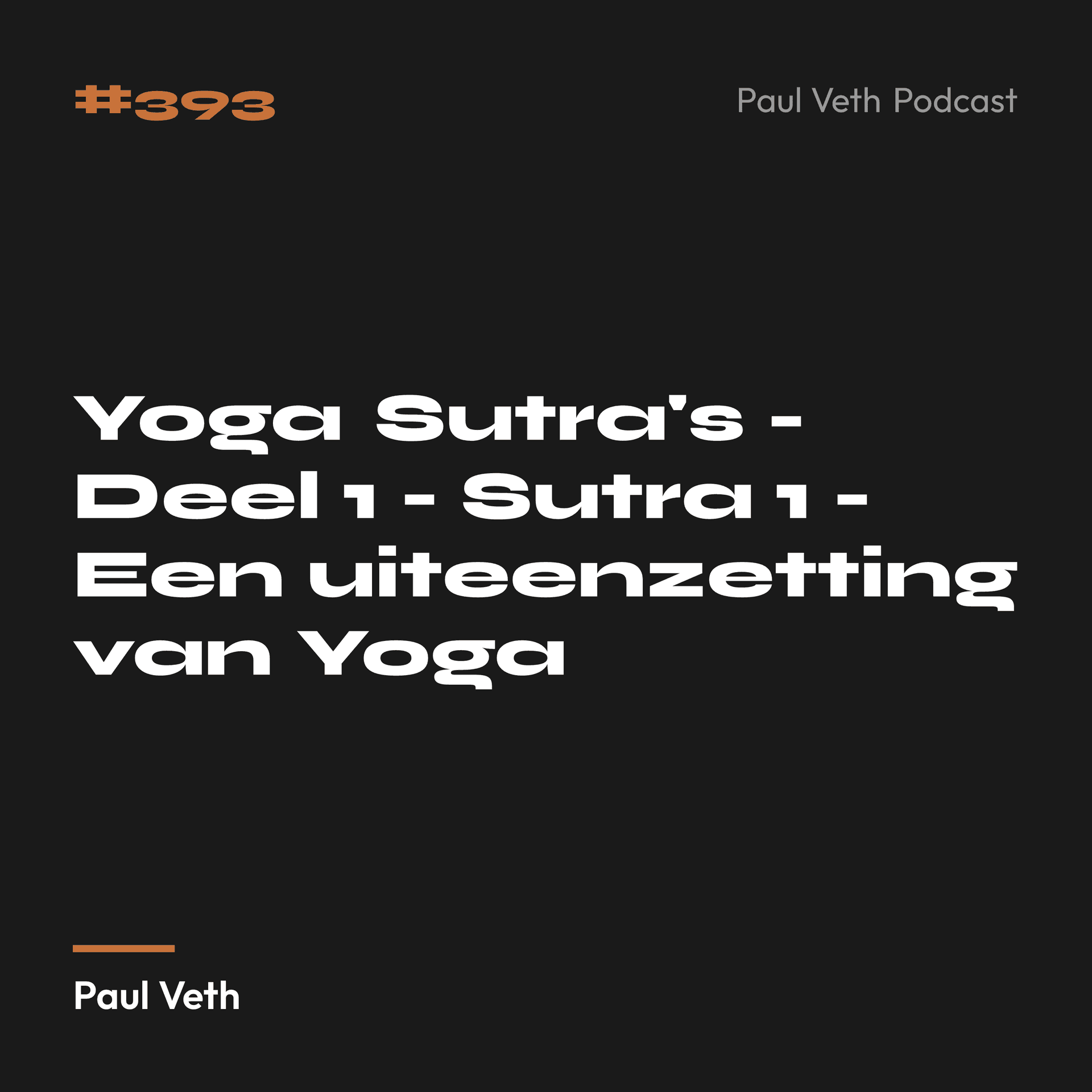 Yoga Sutra's - Deel 1 - Sutra 1 - Een uiteenzetting van Yoga