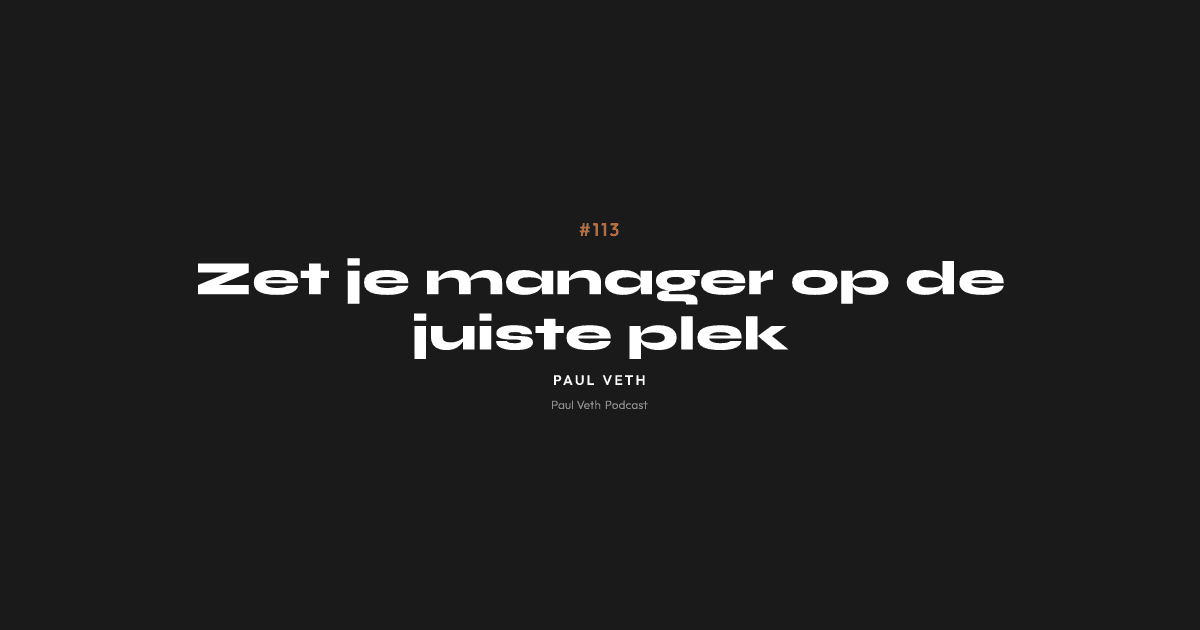 Zet je manager op de juiste plek